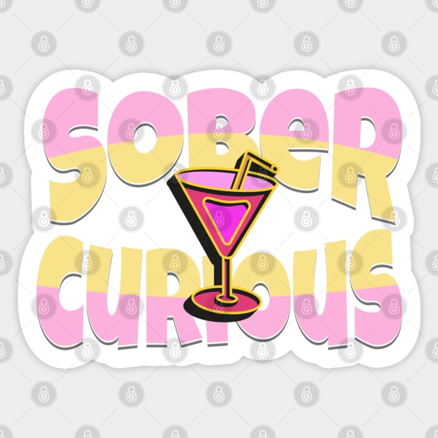 SOBER CURIOUS ALCOHOL FREE COCKTAIL DRINK Sticker by DAZu